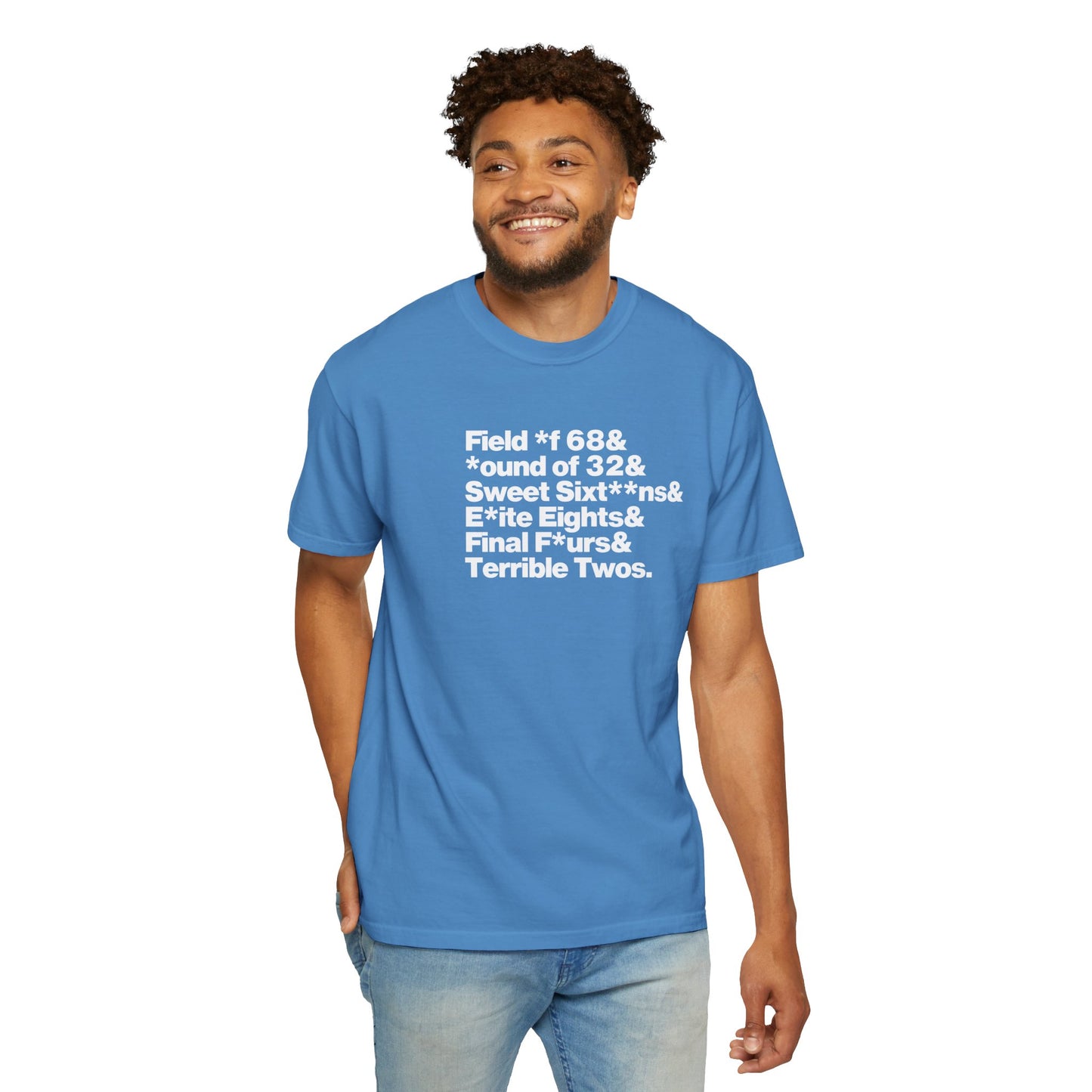 The Field of 68 to Terrible Twos Tee (White Text)