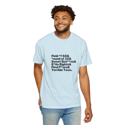 The Field of 68 to the Terrible Twos Tee (Black Text)