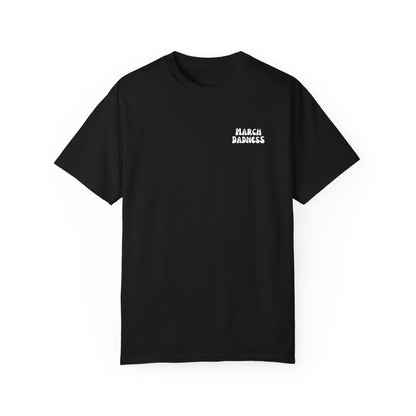 The March Dadness Tee