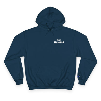 The Mom Madness Hoody