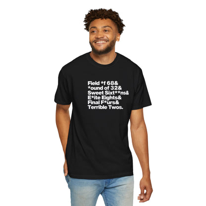 The Field of 68 to Terrible Twos Tee (White Text)