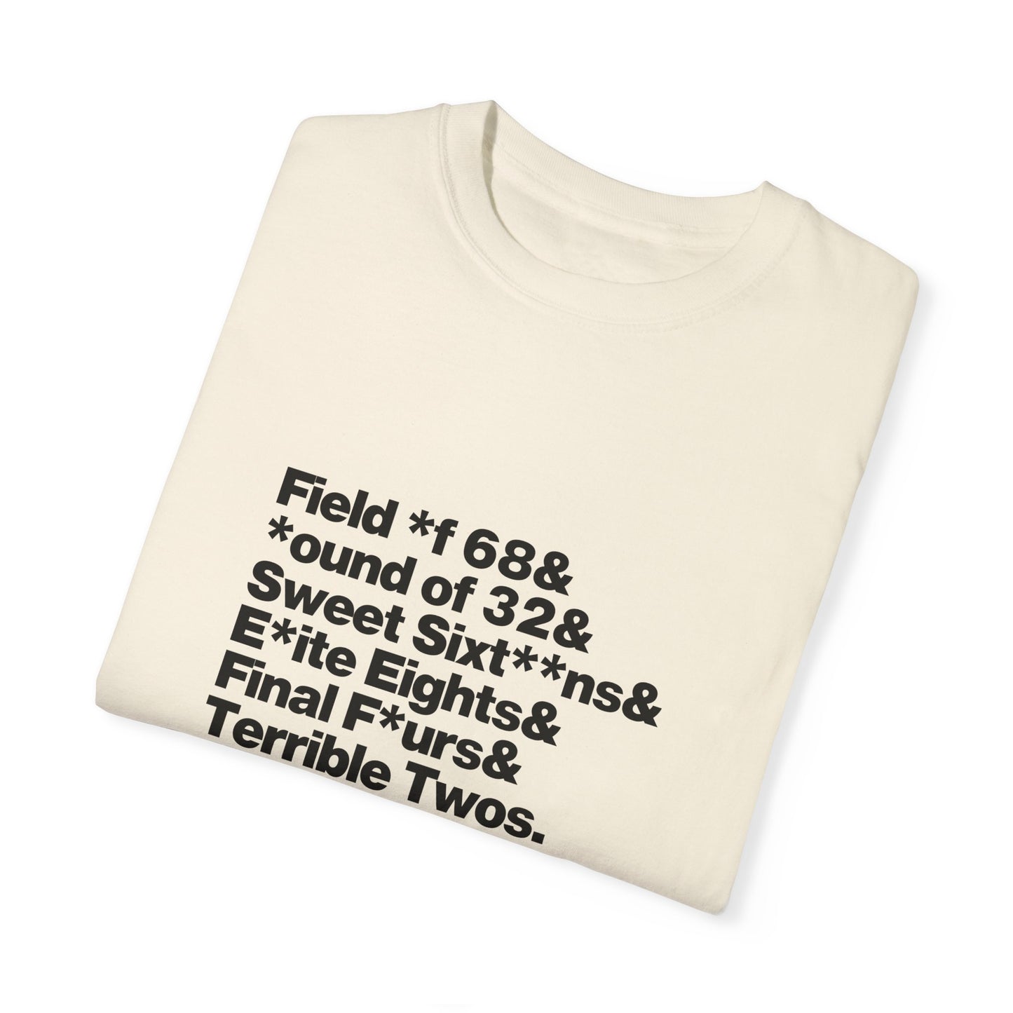 The Field of 68 to the Terrible Twos Tee (Black Text)