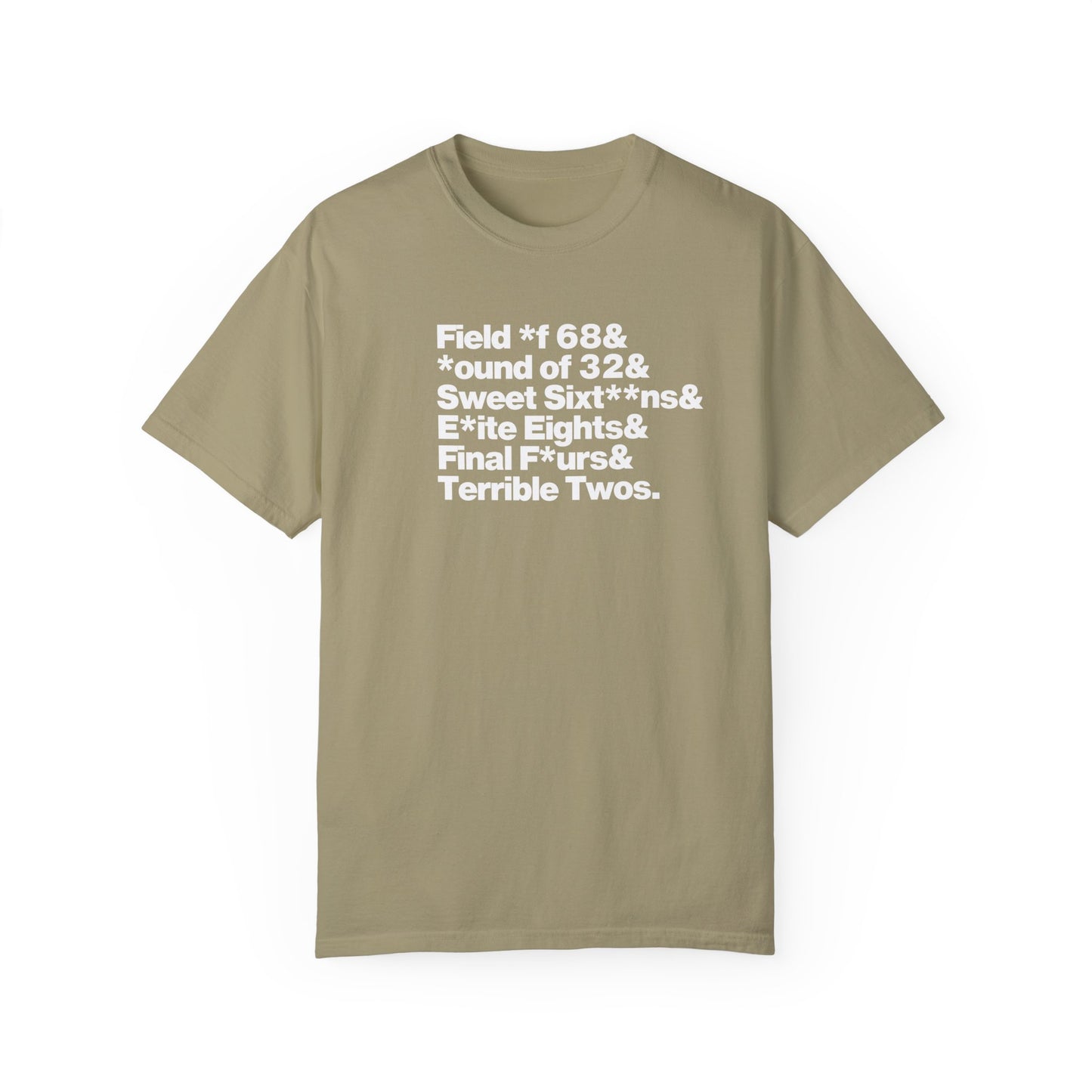 The Field of 68 to Terrible Twos Tee (White Text)