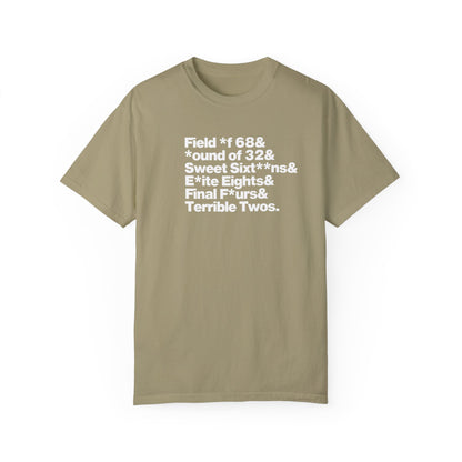 The Field of 68 to Terrible Twos Tee (White Text)