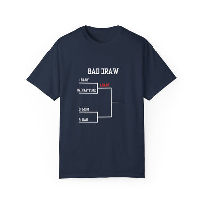 The Bad Draw Tee (White Text)