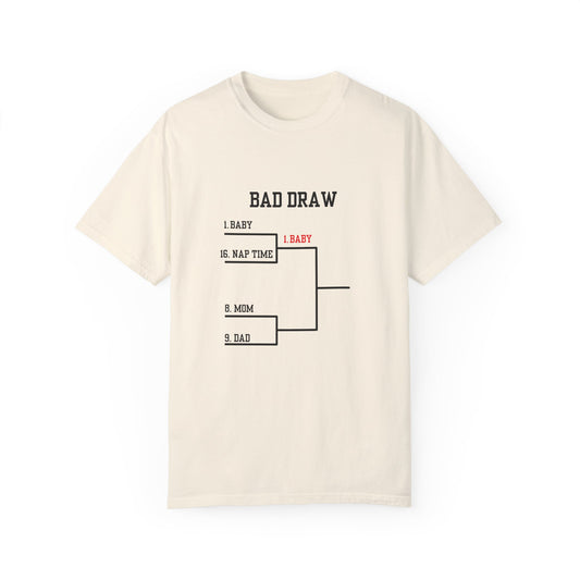 The Bad Draw Tee (Black Text)