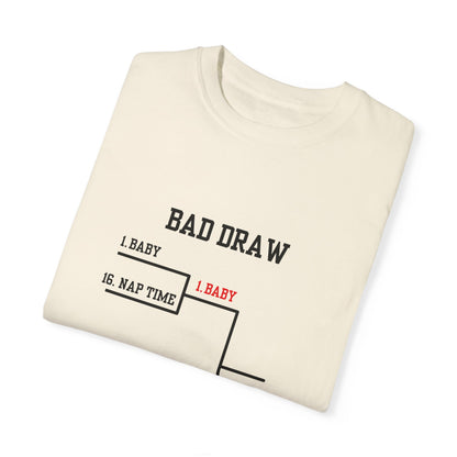 The Bad Draw Tee (Black Text)