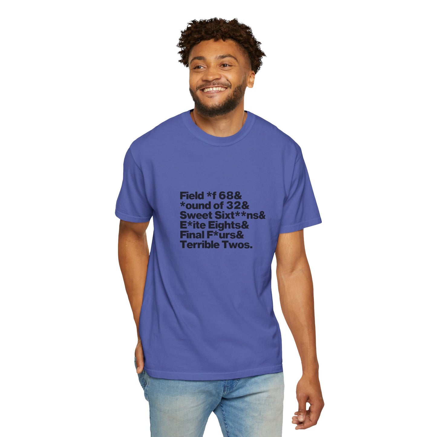 The Field of 68 to the Terrible Twos Tee (Black Text)