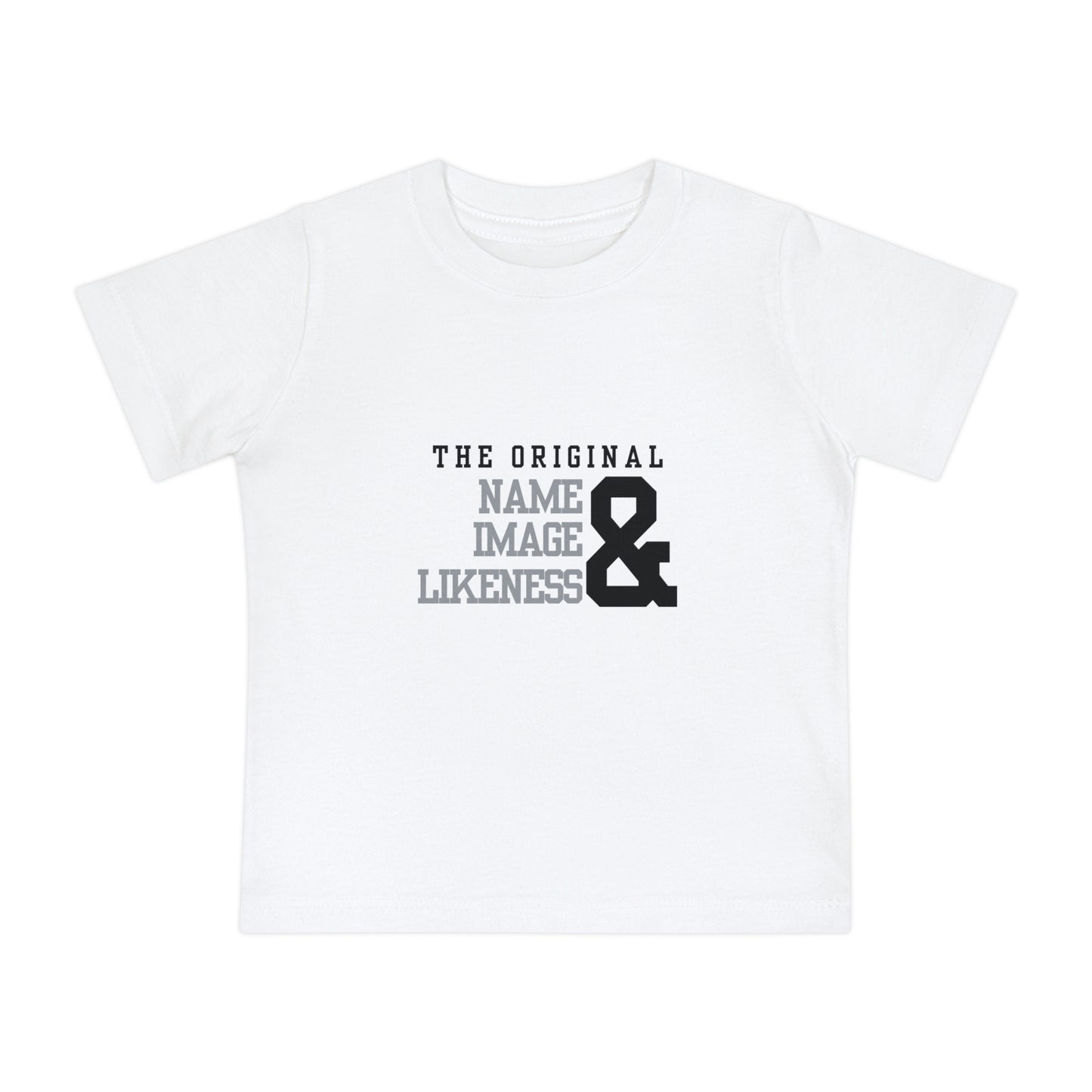 The Original Name, Image, & Likeness Baby/Toddler Tee