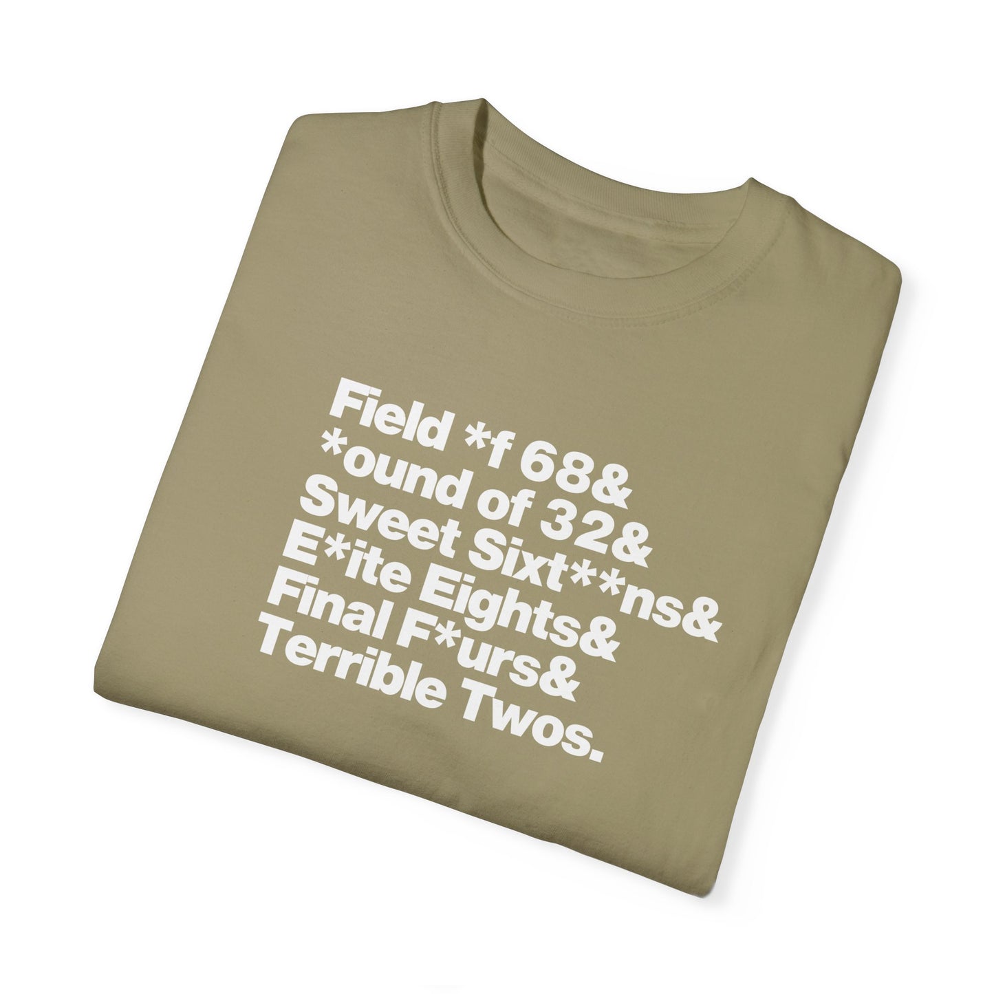 The Field of 68 to Terrible Twos Tee (White Text)